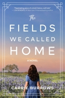 The Fields We Called Home 1736882600 Book Cover