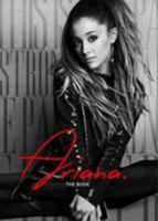 Ariana Grande The Book [Re-Issue] 1617013811 Book Cover