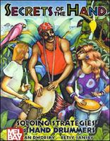 Secrets of the Hand: Soloing Strategies for Hand Drummers 0963880160 Book Cover