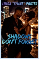 Shadows Don't Forgive 1105590771 Book Cover
