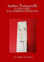 LA RAGAZZA DAL SORRISO SPEZZATO 132679678X Book Cover