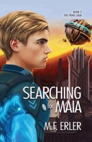 Searching for Maia, Book 2 1937333655 Book Cover