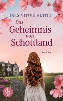 Das Geheimnis von Schottland Ein dramatischer Familiengeheimnis Liebesroman (German Edition) 3989986996 Book Cover