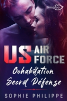 US Air Force: Cohabitation Secret Défense 2379872465 Book Cover
