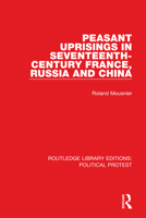 Peasant uprisings in seventeenth-century France, Russia and China; (Great revolutions series) 0061316199 Book Cover