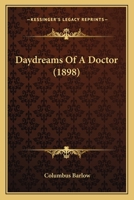 Daydreams Of A Doctor 1165311410 Book Cover