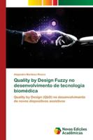 Quality by Design Fuzzy no desenvolvimento de tecnologia biomédica 6139681391 Book Cover