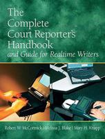 Court Reporter's Handbook and Guide for Realtime Writers (5th Edition) 0135049563 Book Cover