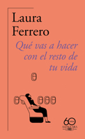 Qué vas a hacer con el resto de tu vida 8420478814 Book Cover