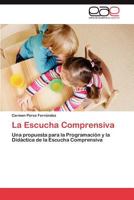 La Escucha Comprensiva 3848464047 Book Cover