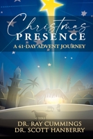 Christmas Presence: A 41-Day Advent Journey B09HG55NGP Book Cover