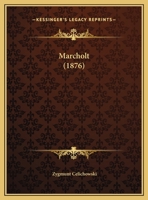Marcholt (1876) 1174242329 Book Cover
