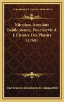Nitophar, Anecdote Babilonienne, Pour Servir A  L'Histoire Des Plaisirs (1768) 1274949025 Book Cover
