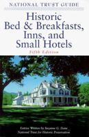 The National Trust Guide to Historic Bed & Breakfasts, Inns, and Small Hotels (National Trust Guide to Historic Bed and Breakfasts, Inns and Small Hotels) 0471332577 Book Cover