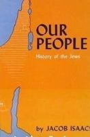 Our People  History Of The Jews: A Text Book Of Jewish History For The School And Home 0826602207 Book Cover