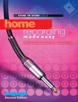 Home Recording Made Easy: Professional Recording on a Demo Budget (Sound on Sound) 1860743501 Book Cover
