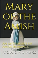 Mary of the Amish An Anthology of Amish Romance B0CVQ73XBH Book Cover