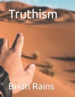 Truthism B0BB65QL21 Book Cover