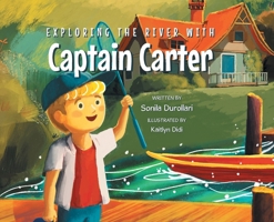 Exploring the River with Captain Carter B0FBCM9HWV Book Cover