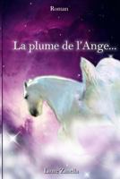 La plume de l'Ange... 1724724304 Book Cover