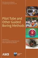 Pilot Tube and Other Guided Boring Methods 0784414742 Book Cover