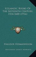 Icelandic Books Of The Sixteenth Century, 1534-1600 116694039X Book Cover