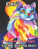 Cat's Stress Relieving Designs Coloring Book For Adults: An Off-Color Adult Coloring Book for Cat Lovers With 50 unique Designs!! B08P1KLSFX Book Cover