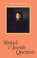 Shylock and the Jewish Question (Johns Hopkins Jewish Studies) 0801856485 Book Cover