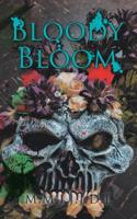 Bloody Bloom 1532072147 Book Cover