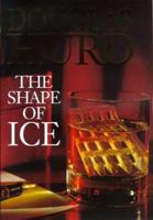 The Shape of Ice 0316640328 Book Cover