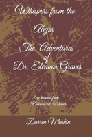 Whispers from the Abyss The Adventures of Dr. Eleanor Graves: Whispers from Ravenswood Manor B0CQVMLX24 Book Cover