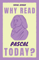 Why Read Pascal Today? (Why Read Them Today) 100932148X Book Cover