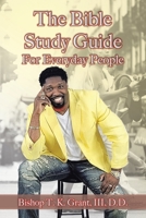 The Bible Study Guide for Everyday People 1669809447 Book Cover