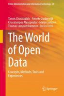 The World of Open Data: Concepts, Methods, Tools and Experiences (Public Administration and Information Technology, 28) 3319908499 Book Cover