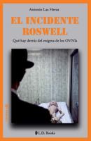 El Incidente Roswell: Que hay detras del enigma de los OVNIs 1502390434 Book Cover