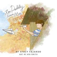 To Daddy, From Mac 1493757725 Book Cover