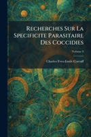 Recherches Sur La Specificite Parasitaire Des Coccidies (French Edition) 1025939883 Book Cover