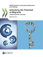 Unlocking the Potential of Migrants 9264894152 Book Cover
