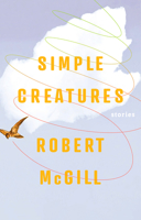 Simple Creatures 1552454932 Book Cover