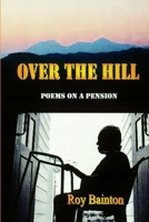 Over The Hill 1471794733 Book Cover
