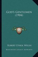 God's gentlemen 0548727422 Book Cover