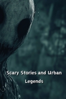 Scary Stories and Urban Legends (Horror): Scary Stories and Urban Legends (Horror) B0DR3CQCZD Book Cover