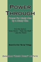 Power Through: Poems For Manly Men By a Manly Man 059543911X Book Cover