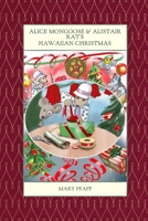 Alice Mongoose and Alistair Rat's Hawaiian Christmas 1943476098 Book Cover