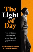 The Light of Day: The first man to come out at the dawn of gay liberation 1035421534 Book Cover