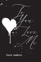 To You Love Me 1735845507 Book Cover