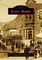 Early Bisbee 1467133523 Book Cover