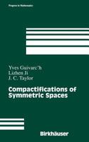 Compactification of Symmetric Spaces (Progress in Mathematics) 1461275423 Book Cover