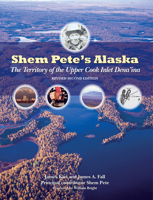 Shem Pete's Alaska: The Territory of the Upper Cook Inlet Dena'ina 1602233063 Book Cover
