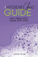The Hygiene Chic Guide B0H8MSXCFM Book Cover